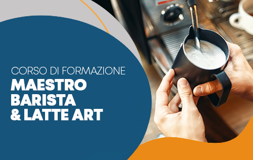 Maestro Barista e Latte Art 29 gennaio 2022